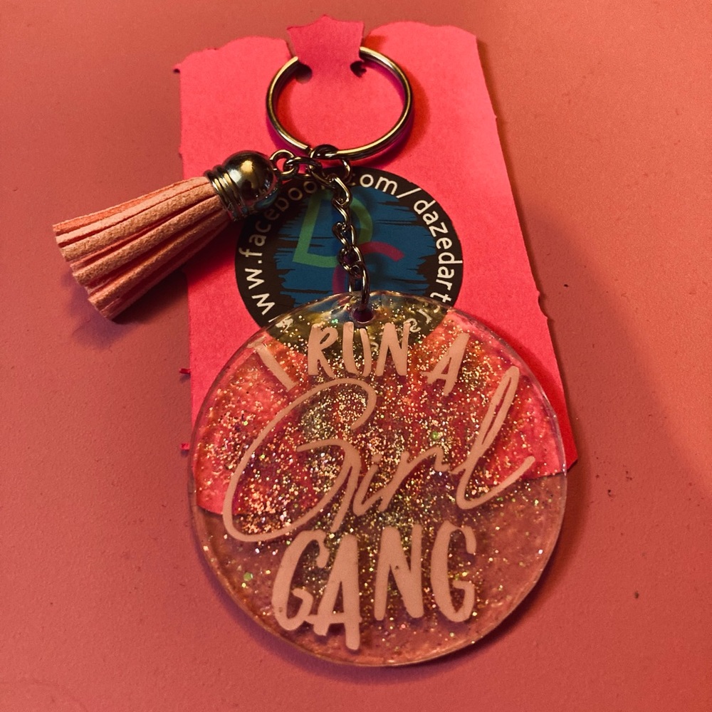 I run a girl gang keychain